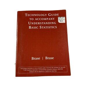 Technology Guide To Accompany Understanding Basic Statistics Brase Brasses First